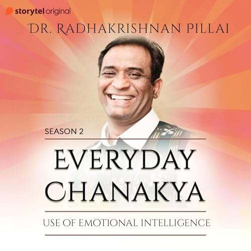 Cover of Everyday Chanakya S02E03 - Use of Emotional Intelligence
