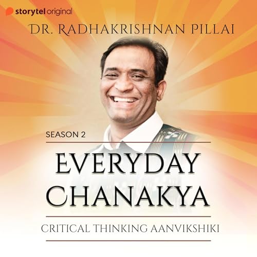 Cover of Everyday Chanakya S02E08 - Critical Thinking (Anvikshiki)