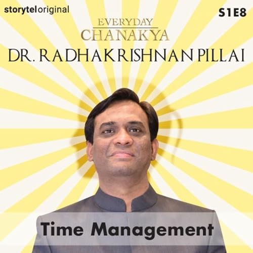 Cover of Everyday Chanakya | Time Management S01E08