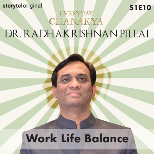 Cover of Everyday Chanakya: Work Life Balance S01, E10