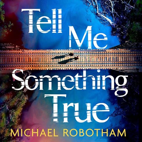 Cover of Tell Me Something True