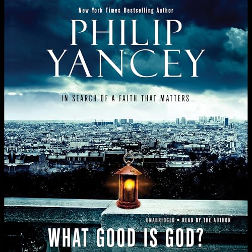 Cover of What Good Is God?