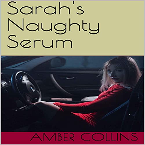 Cover of Sarah's Naughty Serum