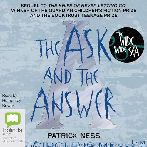 Cover of The Ask and the Answer & The Wide, Wide Sea