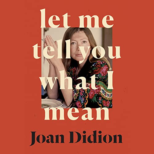 Cover of Let Me Tell You What I Mean