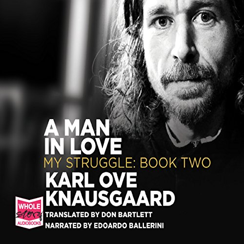 Cover of A Man in Love: My Struggle, Book 2
