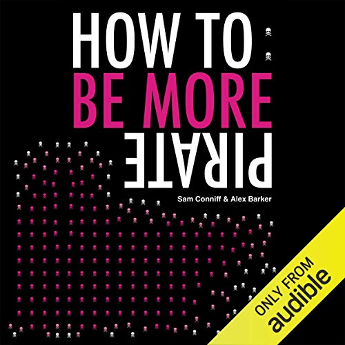 Cover of How to: Be More Pirate