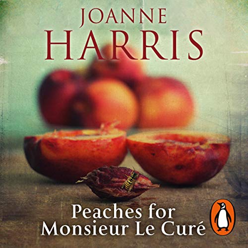 Cover of Peaches for Monsieur le Curé (Chocolat 3)