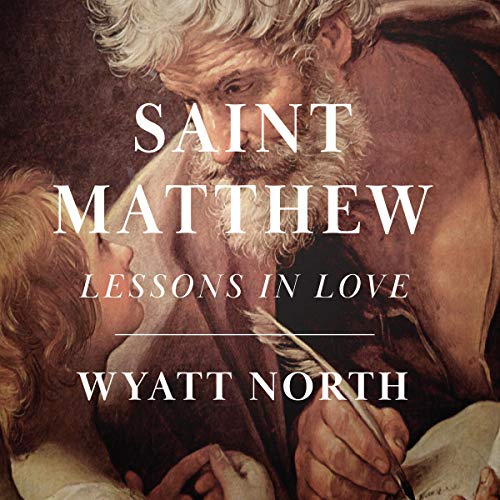 Cover of Saint Matthew: A Life of Love