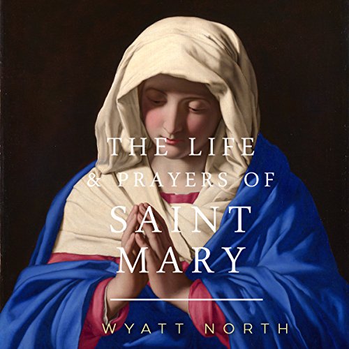 Cover of The Life and Prayers of Saint Mary