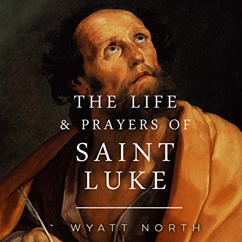 Cover of The Life and Prayers of Saint Luke