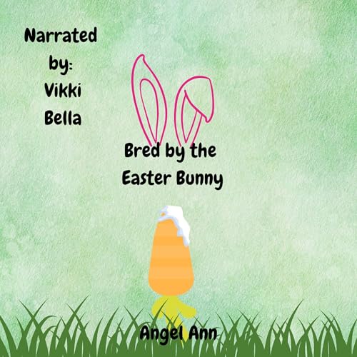 Cover of Bred by the Easter Bunny