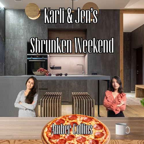 Cover of Karli and Jen's Shrunken Weekend