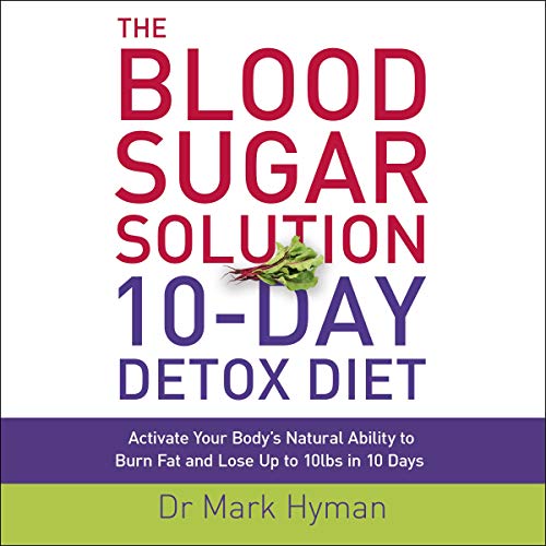Cover of The Blood Sugar Solution 10-Day Detox Diet