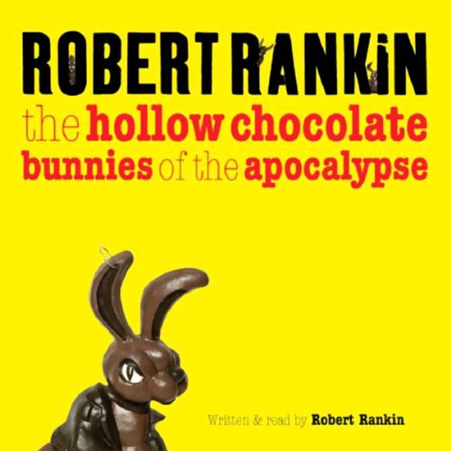 Cover of The Hollow Chocolate Bunnies of the Apocalypse
