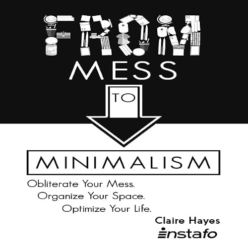 Cover of From Mess to Minimalism