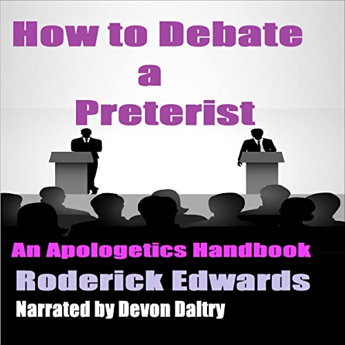 Cover of How to Debate a Preterist: An Apologetics Handbook
