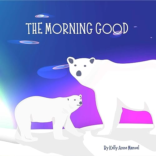 Cover of The Morning Good