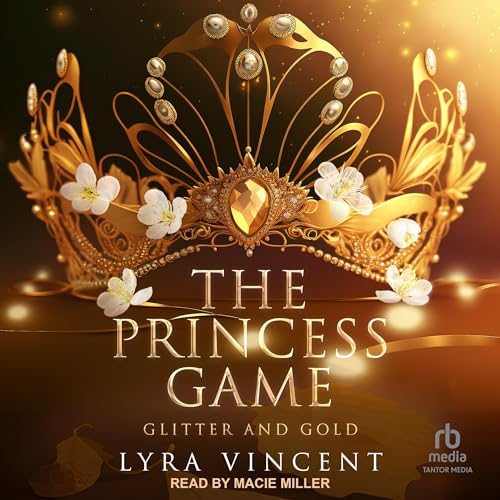 Cover of The Princess Game: Glitter and Gold