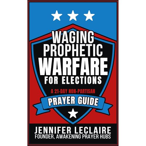Cover of Waging Prophetic Warfare for Elections