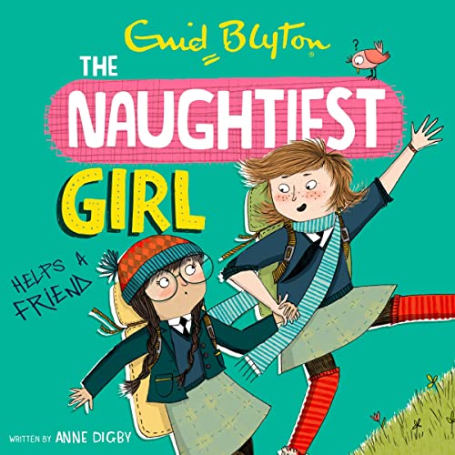 Cover of The Naughtiest Girl Helps a Friend