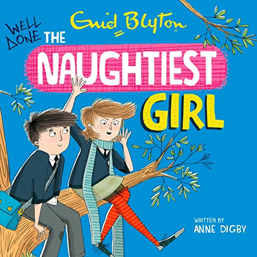 Cover of Well Done, the Naughtiest Girl