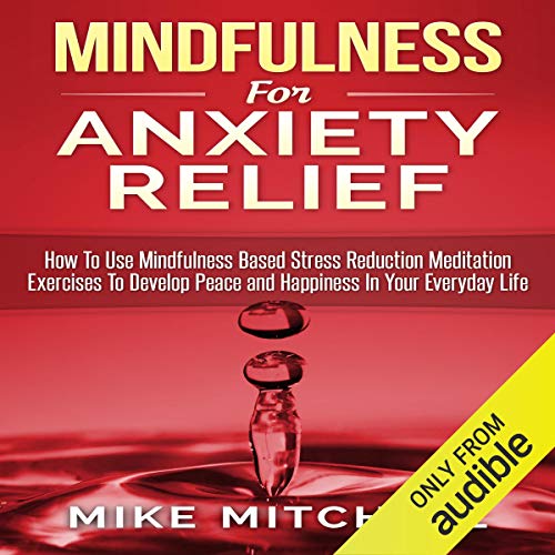 Cover of Mindfulness for Anxiety Relief