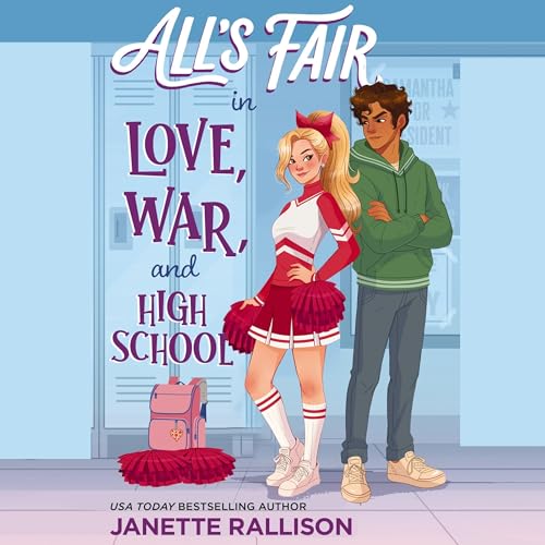 Cover of All's Fair in Love, War, and High School