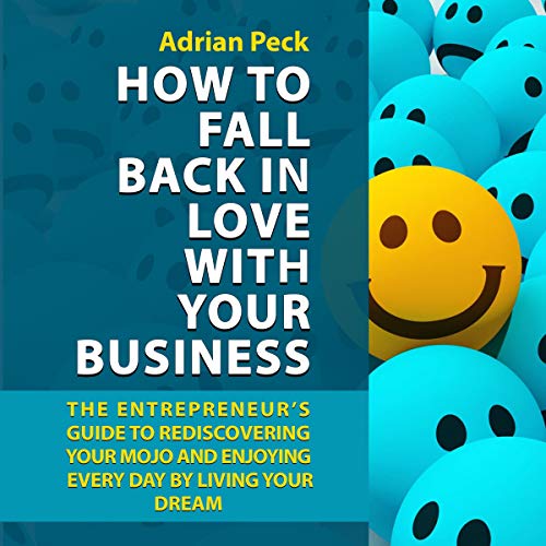 Cover of How to Fall Back in Love with Your Business
