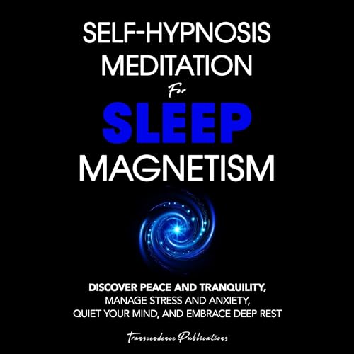 Cover of Self-Hypnosis Meditation for Sleep Magnetism