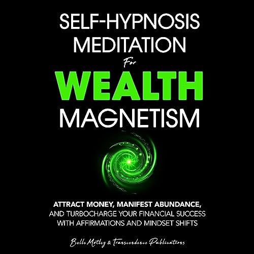 Cover of Self-Hypnosis Meditation for Wealth Magnetism
