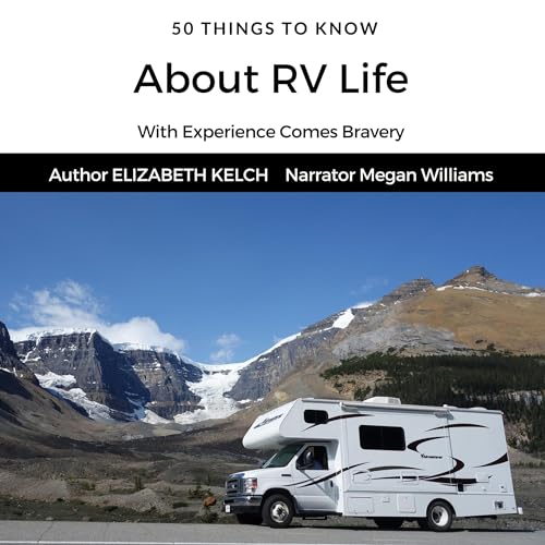 Cover of 50 Things to Know About RV Life
