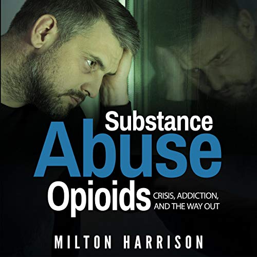 Cover of Substance Abuse Opioids