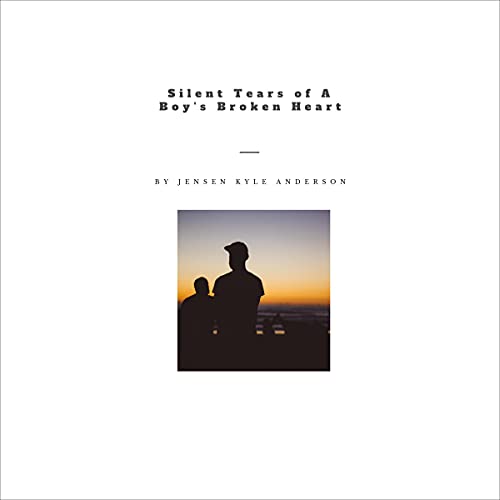 Cover of Silent Tears of a Boy's Broken Heart
