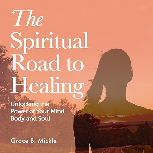 Cover of The Spiritual Road to Healing