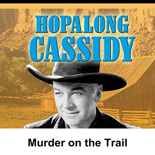 Cover of Hopalong Cassidy: Murder on the Trail
