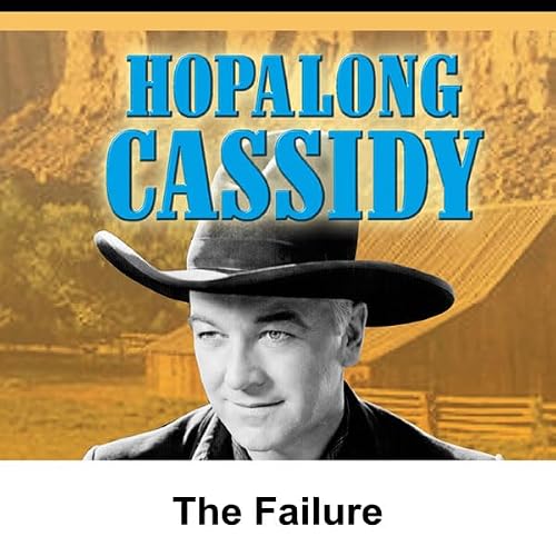 Cover of Hopalong Cassidy: The Failure
