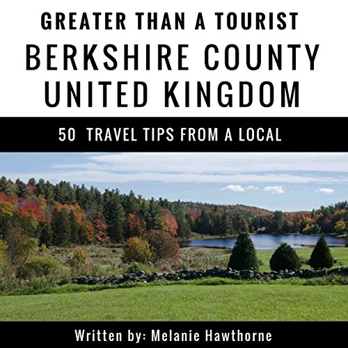 Cover of Greater Than a Tourist: Berkshire County, United Kingdom