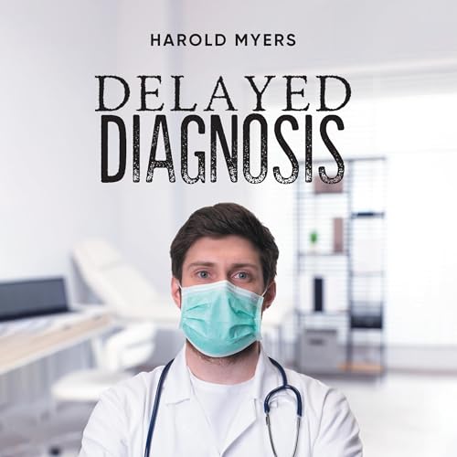 Cover of Delayed Diagnosis