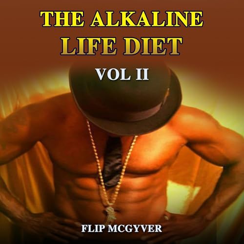 Cover of The Alkaline Life Diet: Vol 2