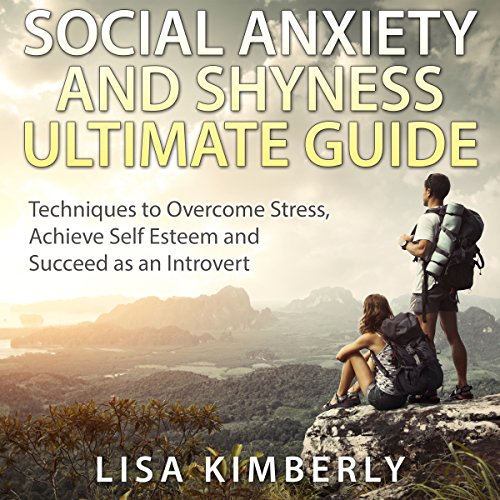 Cover of Social Anxiety and Shyness Ultimate Guide