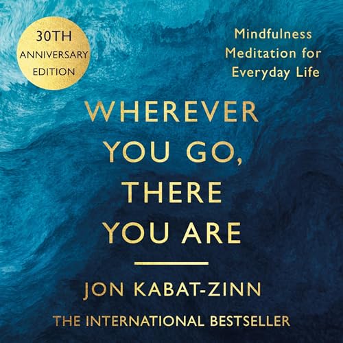 Cover of Wherever You Go, There You Are