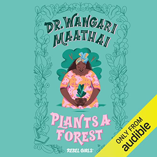 Cover of Dr. Wangari Maathai Plants a Forest