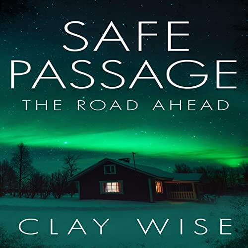 Cover of Safe Passage: The Road Ahead
