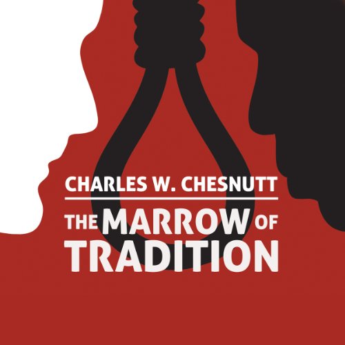 Cover of The Marrow of Tradition