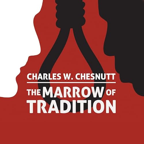 Cover of The Marrow of Tradition