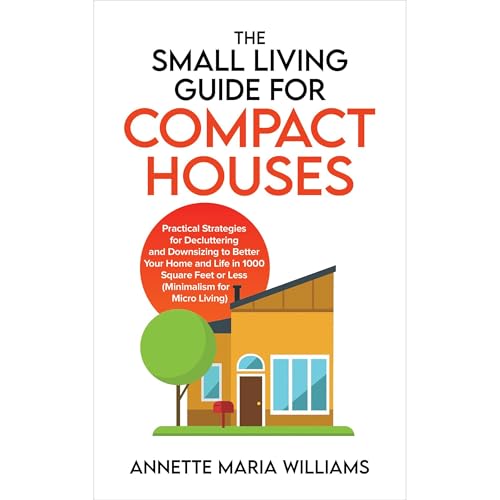 Cover of The Small Living Guide for Compact Houses