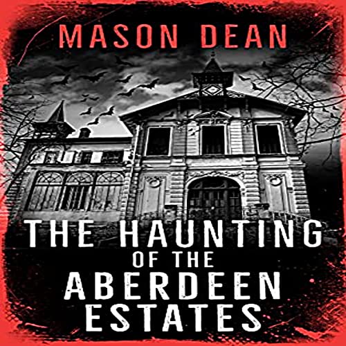 Cover of The Haunting of the Aberdeen Estates