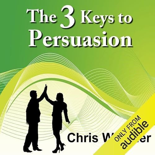 Cover of The 3 Keys to Persuasion
