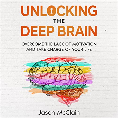 Cover of Unlocking the Deep Brain